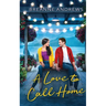 A Love to Call Home: An Inspirational Contemporary Romance