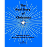 The Real Story of Christmas: The Story of Jesus: A Christmas Book for Children