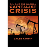 Oil & The Global Capitalist Crisis