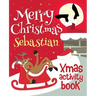 Merry Christmas Sebastian - Xmas Activity Book: (Personalized Children's Activity Book)