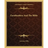 Zarathushtra and the Bible