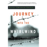 Journey Into the Whirlwind