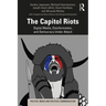 The Capitol Riots: Digital Media, Disinformation, and Democracy Under Attack
