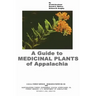 A Guide to Medicinal Plants of Appalachia