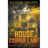 The House on Cooper Lane: Based on a True Story