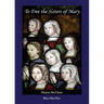 To Free the Sisters of Mary