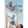 Know Your Worth: Whose Report Will You Believe?