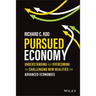 Pursued Economy: Understanding and Overcoming the Challenging New Realities for Advanced Economies
