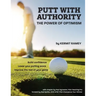 Putt With Authority: The Power of Optimism