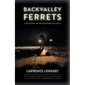 Backvalley Ferrets: A Rewilding of the Colorado Plateau