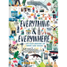 Everything & Everywhere: A Fact-Filled Adventure for Curious Globe-Trotters (Travel Book for Children, Kids Adventure Book, World Fact Book for Kids)