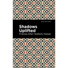 Shadows Uplifted