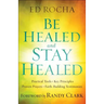Be Healed and Stay Healed