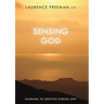 Sensing God: Learning to Meditate Through Lent