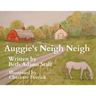 Auggie's Neigh Neigh