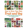 How To Grow Your Own Fruit and Veg