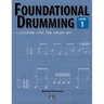 Foundational Drumming, Level 1: Lessons For The Drum Set