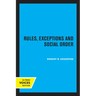 Rules, Exceptions, and Social Order