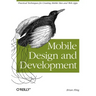 Mobile Design and Development: Practical Concepts and Techniques for Creating Mobile Sites and Web Apps