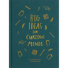 Big Ideas for Curious Minds: An Introduction to Philosophy