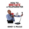 How To Irritate A Telemarketer