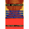 The Watchman: The Twisted Life and Crimes of Serial Hacker Kevin Poulsen