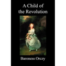 A Child of the Revolution (Paperback)