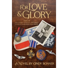 For Love and Glory