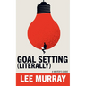 Goal Setting (Literally)