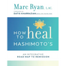 How to Heal Hashimoto's: An Integrative Road Map to Remission