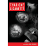 That One Cigarette