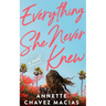 Everything She Never Knew