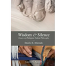 Wisdom and Silence: Essays on Philippine Nakem Philosophy