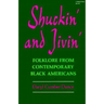 Shuckin' and Jivin': Folklore from Contemporary Black Americans