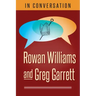 In Conversation: Rowan Williams and Greg Garrett