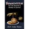 Frankenstein: But the Monster is Allergic to Gluten