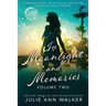 In Moonlight and Memories: Volume Two
