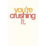 You're Crushing It: Employee Appreciation Gift for Your Employees, Coworkers, or Boss