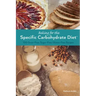 Baking for the Specific Carbohydrate Diet: 100 Grain-Free, Sugar-Free, Gluten-Free Recipes