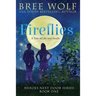 Fireflies: A Tale of Life and Death