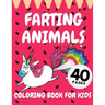 Farting Animals Coloring Book For Kids: Funny Animal Farts Relaxation Children Fun Lovers