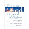 Finding God Beyond Religion: A Guide for Skeptics, Agnostics & Unorthodox Believers Inside & Outside the Church