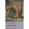 Frankenstein; or, The Modern Prometheus: (Shelley's final revision, 1831)