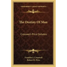 The Destiny Of Man: Crosswell-Price Debates