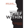 Confronting the Thief Within: How I Quit Earning God's Love and Embraced My Real Identity
