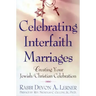 Celebrating Interfaith Marriages: Creating Your Jewish/Christian Ceremony