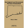 New England Local Government: The Case of Connecticut