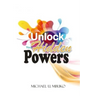 Unlock your Hidden Powers