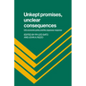Unkept Promises, Unclear Consequences: Us Economic Policy and the Japanese Response