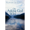On Asking God Why